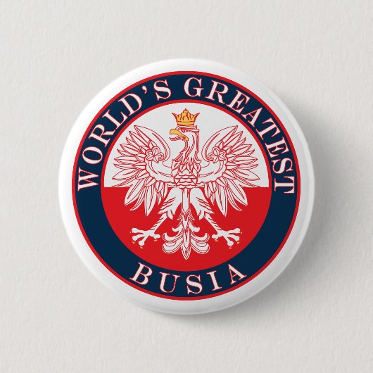 Das größte Busia der Welt Button (Vorderseite)