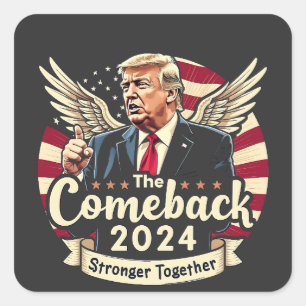 Das größte Comeback 2024 Stärker zusammen Trump Quadratischer Aufkleber
