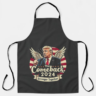 Das größte Comeback 2024 Stärker zusammen Trump Schürze