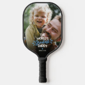 Das größte Daddy-Foto der Welt Pickleball Schläger (Vorderseite)