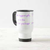 Das größte Geschenk ist in den kleinsten Tasse. Reisebecher (Vorderseite Links)