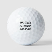 "Das Grün wird verdient, nicht gegeben" motivieren Golfball (Vorderseite)
