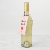 Das Gute an Weinglas Flaschenanhänger (Angewinkelt)