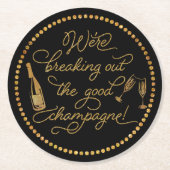 Das gute Champagner Gold und Black Party ausbreche Runder Pappuntersetzer (Vorderseite)