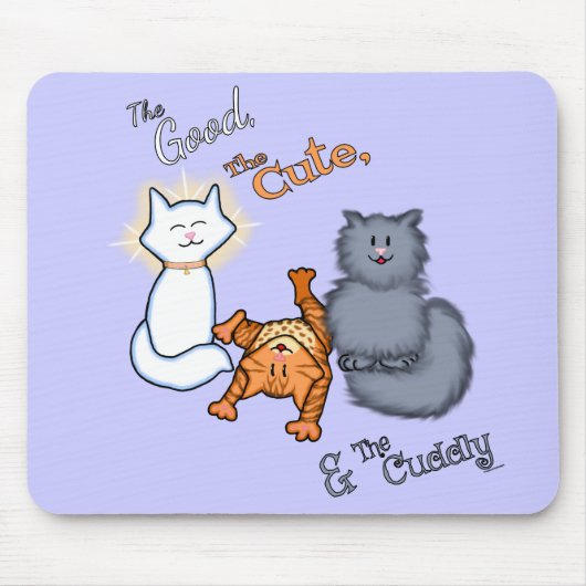 Das gute, das niedliche u. Cuddly Mousepad (Vorne)