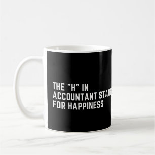 Das H in Accountant steht für Glückseligkeit Funny Kaffeetasse