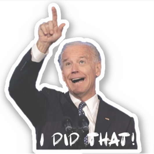 Das habe ich getan! aufkleber (Vorderseite)