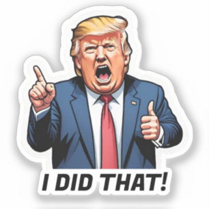 "Das habe ich getan!" Cartoon Trump Vinyl Sticker