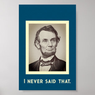 Das habe ich nie gesagt: Funny Abraham Lincoln Poster