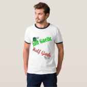 Das halbe Shirt der Gälisch-/halb des (Vorne ganz)