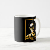 Das Hangover T-ShirtAber hast du den T - Shirt Die Kaffeetasse (VorderseiteRechts)