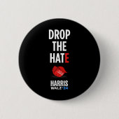 Das Hass - Kein Maga Hat wählen Kamala Harris Tim Button (Vorderseite)