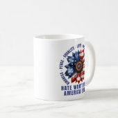 Das Hass wird Amerika nicht groß machen Kaffeetasse (VorderseiteRechts)