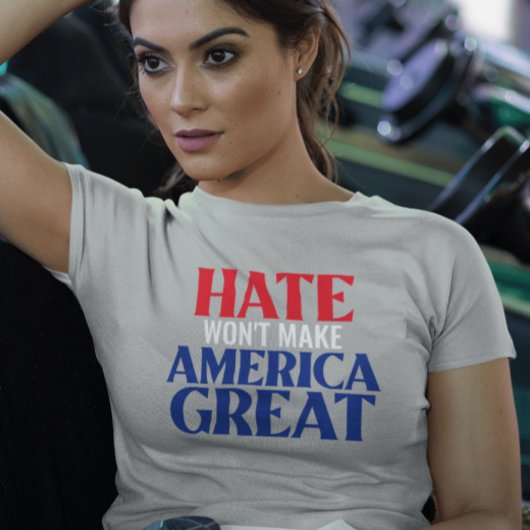 Das Hass wird Amerika nicht zum großen T - Shirt m