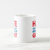 Das Hass wird uns nicht groß machen Kaffeetasse (Mittel)
