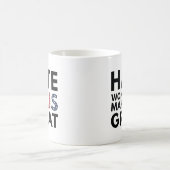 Das Hass wird uns nicht groß machen Kaffeetasse (Mittel)