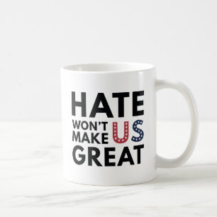 Das Hass wird uns nicht groß machen Kaffeetasse