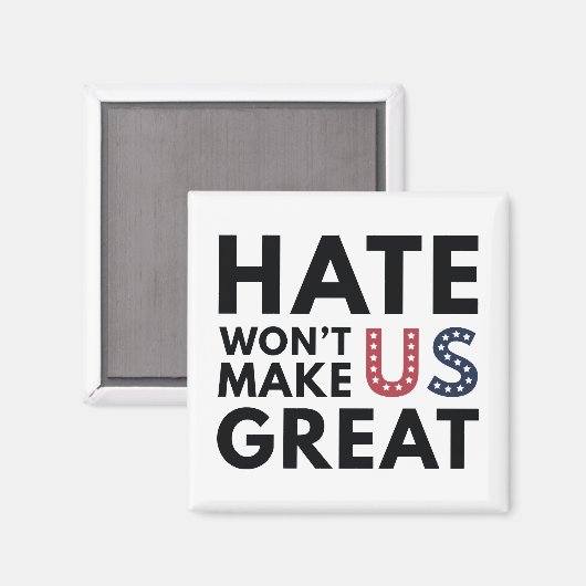 Das Hass wird uns nicht groß machen Magnet (Vorderseite/Rückseite)
