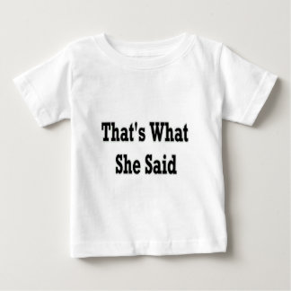 Das hat sie gesagt baby t-shirt