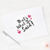 „Das hat sie gesagt“ Lustig – Sarkastischer Humor Runder Aufkleber (Umschlag)