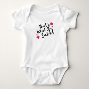 „Das hat sie gesagt“ Lustiger – Sarkastischer Humo Baby Strampler