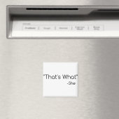 Das hat sie gesagt! magnet (In Situ (Geschirrspüler))