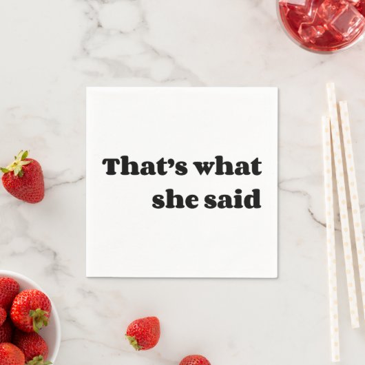 Das hat sie gesagt serviette (Beispiel)