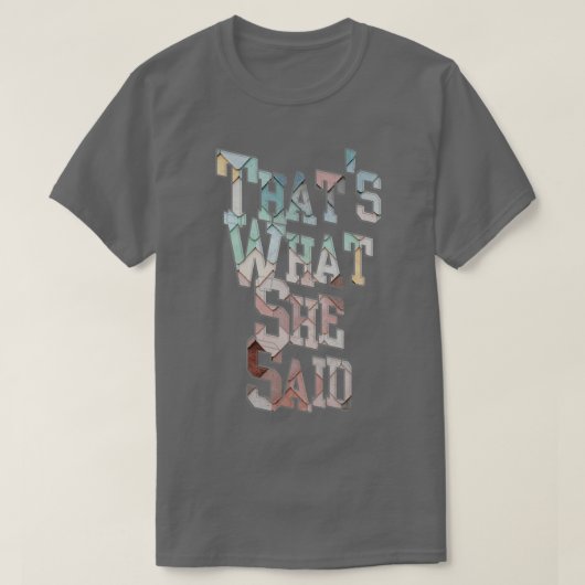 Das hat sie gesagt T-Shirt (Design vorne)