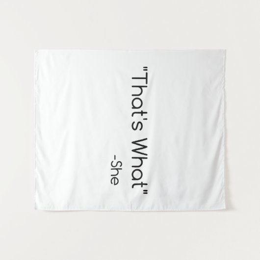 Das hat sie gesagt wandteppich (Vorderseite (Horizontal))