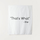 Das hat sie gesagt wandteppich (Vorderseite)