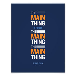 Das Hauptthema - Stephen Covey Foto Print