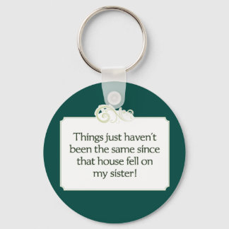Das Haus fiel auf meine Schwester Schlüsselanhänge Schlüsselanhänger