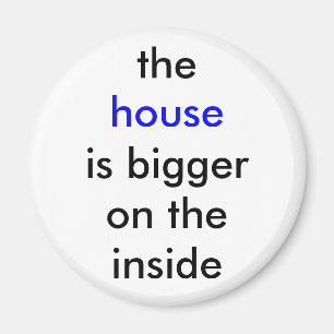 Das Haus ist auf dem Innere größer Magnet