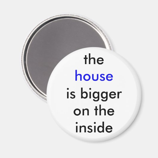 Das Haus ist innen größer Magnet (Vorderseite/Rückseite)