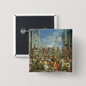 Das Heirat-Fest bei Cana, c.1562 (Öl auf Leinwand) Button (Vorne & Hinten)