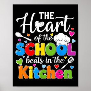 Das Herz der Schule schlägt in der Küche zurück Poster