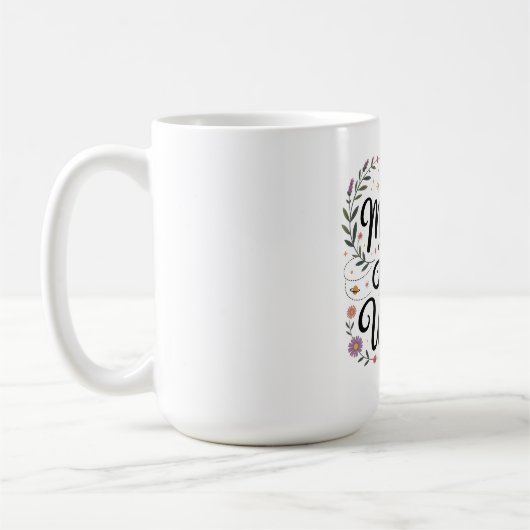 Das Herz einer Mutter birgt das Universum Kaffeetasse (Links)
