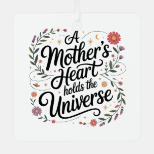 Das Herz einer Mutter birgt das Universum Ornament Aus Metall