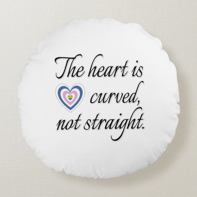 Das Herz ist nicht gerade Rundes Kissen (Vorderseite)