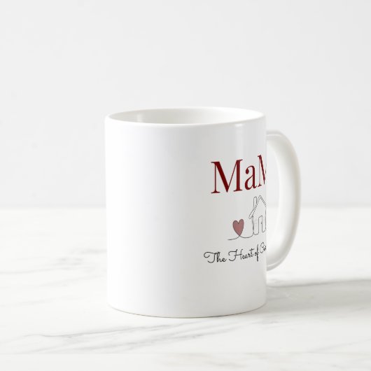 Das Herz unserer Zuhause Kaffeetasse (VorderseiteRechts)