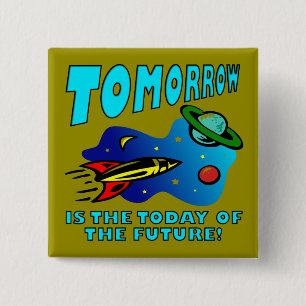 Das Heute Von Morgen Lustiger Abzeichen Knopf Pin Button
