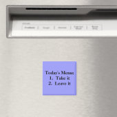 Das heutige Menü: 1. Nimm es 2. Verlass Magnet (In Situ (Geschirrspüler))