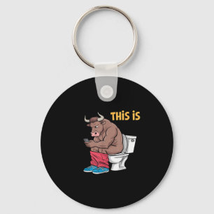 Das hier ist Bullsht Funny Bull Toilette Humore Ku Schlüsselanhänger