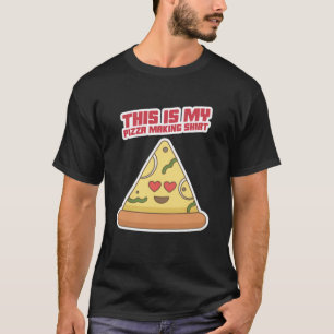 Das hier ist mein Pizzabacken-Shirt T-Shirt