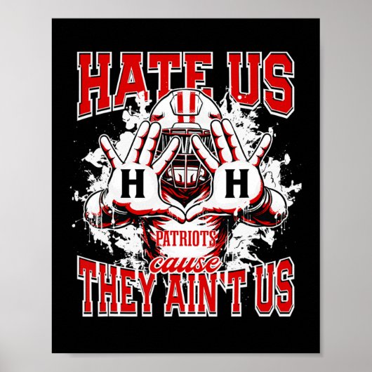 Das Hillcrest Patriots Logo hasst uns, weil sie ih Poster (Vorne)