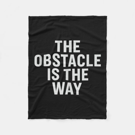 Das Hindernis ist der Weg. Geschichtliches Zitat, Fleecedecke (Vorderseite)