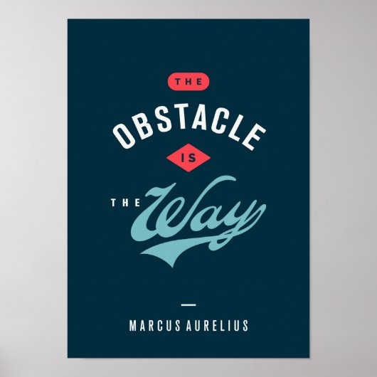 Das Hindernis ist der Weg Poster (Vorne)
