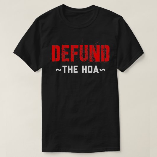 Das HOA defund T-Shirt (Design vorne)