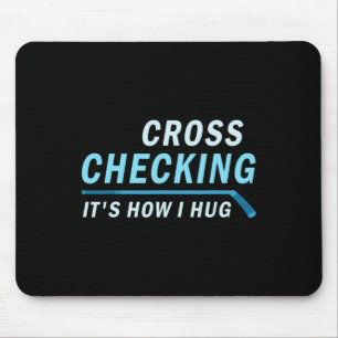 Das Hockey Cross Kontrolle ist, wie ich Männer Fra Mousepad