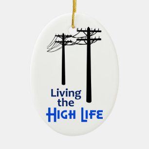 Das hohe Leben Keramik Ornament